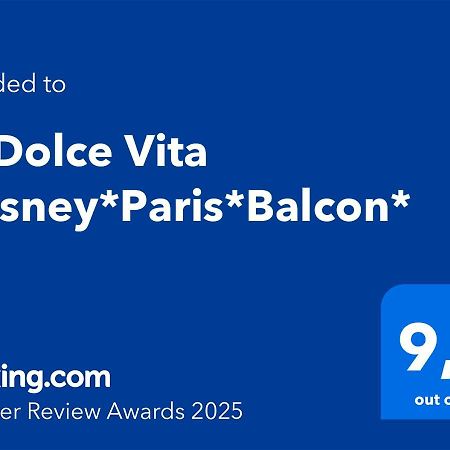 La Dolce Vita *Disney*Paris*Balcon* Маньи-ле-Онгр Экстерьер фото